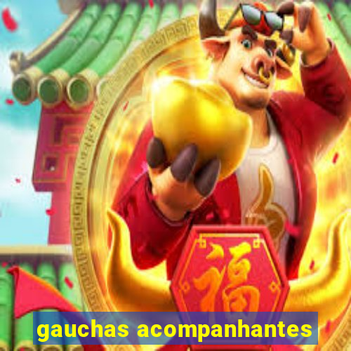 gauchas acompanhantes